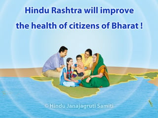 Hindu nation will improve the system of healthcare in India