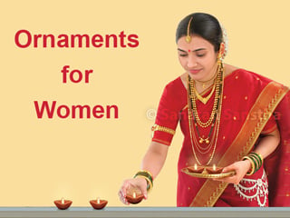 Importance of jewelry and benefits of wearing ornaments - Hindu